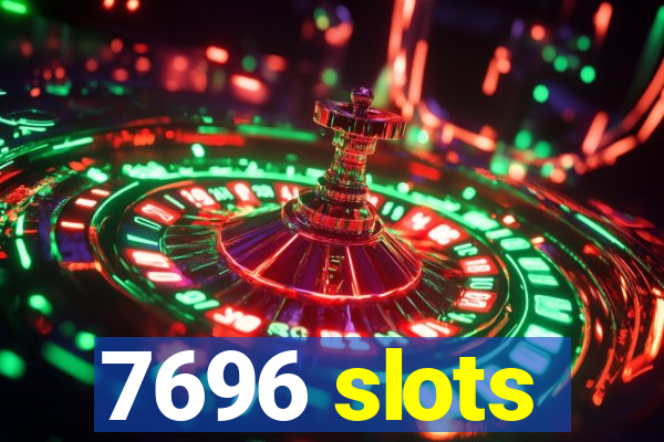 7696 slots